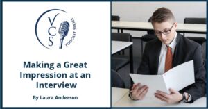 Making a Great Impression at your interview.